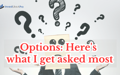 Options: Here’s what I get asked most